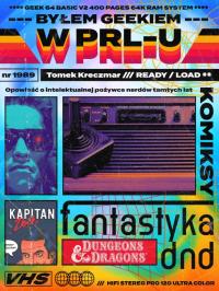 BYŁEM GEEKIEM w PRL-u.Rozrywka retro, komiks, literatura, kino, technologie