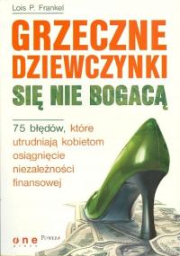 Grzeczne dziewczynki się nie bogacą