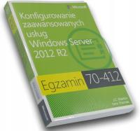 Egzamin 70-412 Konfigurowanie zaawansowanych usług Windows Server 2012 R2