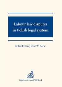 Labour law disputes in Polish legal system - ebook