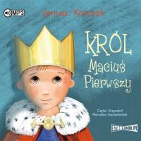 Król Maciuś Pierwszy. Audiobook