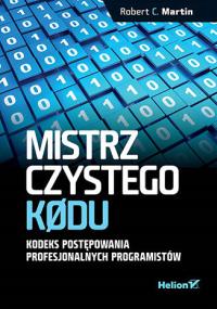 Mistrz czystego kodu. Kodeks postępowania profesjonalnych