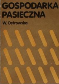 Wanda Ostrowska - Gospodarka Pasieczna