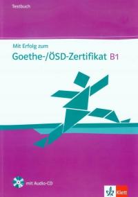Mit Erfolg zum Goethe-Zertifikat B1 Testbuch z