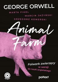 Animal Farm. Folwark zwierzęcy w w. do nauki ang.