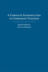 A Complete Introduction to Corporate Taxation Mombrun, Reginald