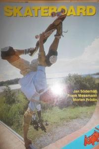 Skateboard - Frank Messmann