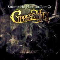 CD Cypress Hill Strictly Hip Hop: the Best of Cypress Hill