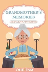 GRANDMOTHER MEMORIES ONEFAM