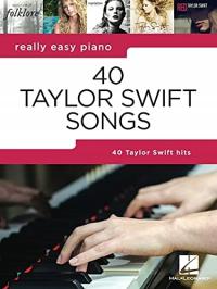 REALLY EASY PIANO 40 TAYLOR SWIFT SONGS TAYLOR SWIFT