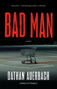 Bad Man - Auerbach, Dathan EBOOK