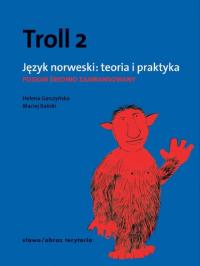 TROLL 2. JĘZYK NORWESKI: TEORIA I PRAKTYKA HELENA..