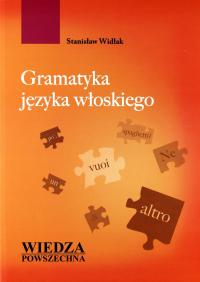 GRAMATYKA JĘZYKA WŁOSKIEGO - Stanisław Widłak [KSIĄŻKA]