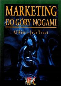 Marketing do góry nogami Al Ries