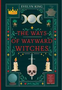 The Ways of Wayward Witches KSIĄŻKA