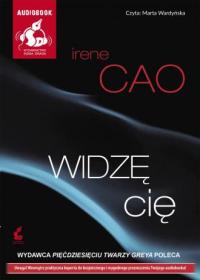 Widzę cię Audiobook Irene Cao