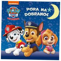 Książeczka Psi Patrol Pora na dobranoc Bajki Bajeczka