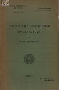 LES CONSEILS D'ENTREPRISE EN ALLEMAGNE - MARCEL BERTHELOT - 1924
