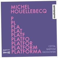 Platforma - Michel Houellebecq