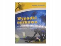 Wypadki nurkowe - Tomasz. Strugacki