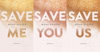 PAKIET 3 X SAVE ME + SAVE YOU + SAVE US - MONA KASTEN