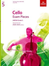 Cello Exam Pieces 2020-2023, ABRSM Grade 5, Score & Part: Selected from the