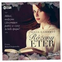 Różany eter Julia Gambrot Audiobook