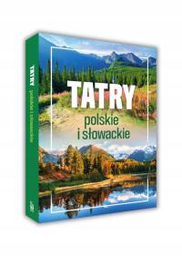 TATRY POLSKIE I SŁOWACKIE ALBUM TWARDA 448 stron TWARDA SBM