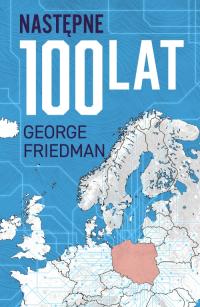 Следующие 100 лет прогноз на XXI век г. Фридман