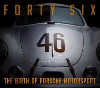 Forty Six: The Birth of Porsche Motorsport Praca
