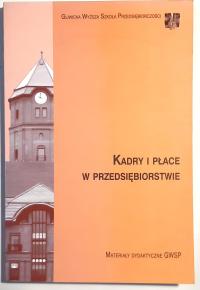 KADRY I PŁACE W PRZEDSIĘBIORSTWIE