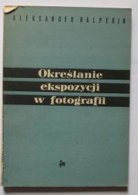OKREŚLANIE EKSPOZYCJI W FOTOGRAFII - HALPERIN