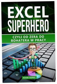 Excel SuperHero или от нуля до героя на работе