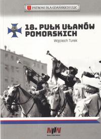 18 Pułk Ułanów Pomorskich Wojciech Turek 18 PU kawaleria ułani