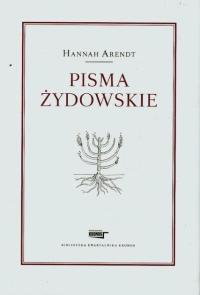 Hannah Arendt - Pisma żydowskie