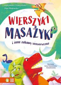 WIERSZYKI MASAŻYKI I INNE ZABAWY SENSORYCZNE Charęzińska, Olga Majewska