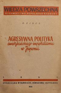 Agresywna polityka amerykańskiego imperializmu w Japonii 1951 H. Ejdus