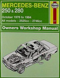 MERCEDES-BENZ 250+280 123 SERIES PETROL (OCT 76 - 84) Haynes Repair Manual