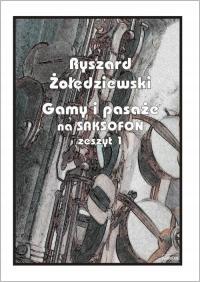 GAMY I PASAŻE NA SAKSOFON. ZESZYT 1