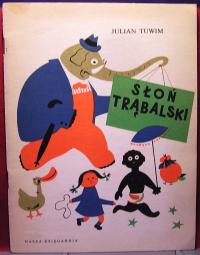 TUWIM, Julian - Słoń Trąbalski [NK 1978]