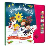 Wesołe święta. Kolędy do słuchania Opracowanie zbiorowe