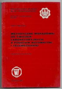 METODYCZNE WSKAZÓWKI do ĆWICZEŃ LABORATORYJNYCHzPODSTAW AUTOMATYKI MIKULSKI