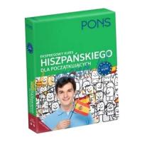 EKSPRESOWY KURS DLA POCZĄTKUJĄCYCH: HISZPAŃSKI PRACA ZBIOROWA