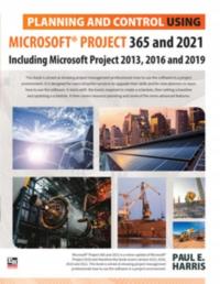 Planning and Control Using Microsoft Project 365 a