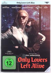 ONLY LOVERS LEFT ALIVE (ТОЛЬКО ВЛЮБЛЕННЫЕ ВЫЖИВУТ)