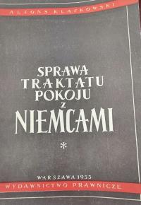 Sprawa Traktatu Pokoju z Niemcami A. Klafkowski