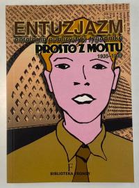 Entuzjazm antologia publicystyki tygodnika Prosto z mostu 1935-1939 Adam Lu