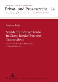 Standard Contract Terms in Cross-Border Business Transactions: A Comparativ