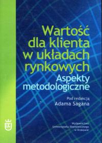 Wartość dla klienta w układach rynkowych.