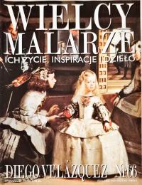 WIELCY MALARZE ICH ŻYCIE INSPIRACJE I DZIEŁO DIEGO VELAZQUEZ NR 66